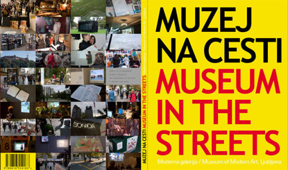 Moderna galerija Ljubljana: Museum in the Streets